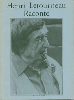 Henri Létourneau raconte