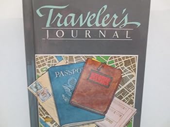 Hardcover Traveler's Journal: A Place to Record the Special Memories Traveling Brings Book
