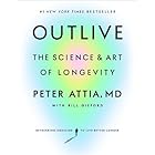 Outlive: The Science and Art of Longevity