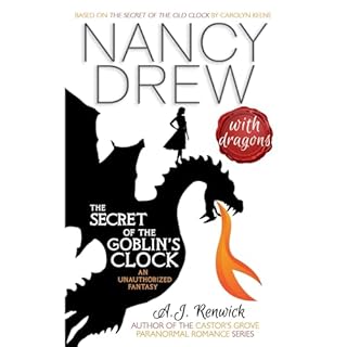 Nancy Drew With Dragons Audiobook By A.J. Renwick, Carolyn Keene cover art