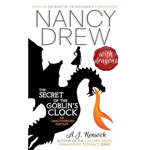 Nancy Drew With Dragons Audiolibro Por A.J. Renwick, Carolyn Keene arte de portada