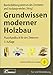 Produktbild Grundwissen moderner Holzbau: Praxishandbuch für den Zimmerer