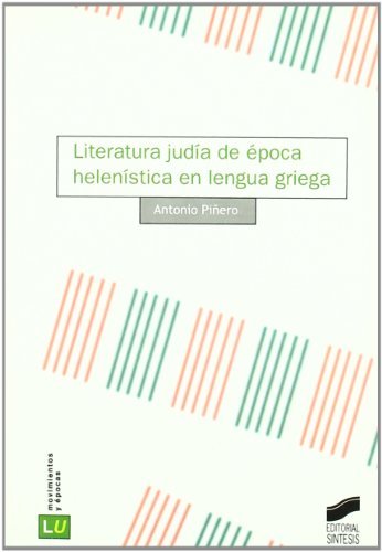 Literatura judía de época helenística en lengua griega (Historia de la literatura universal n 70) (Spanish Edition)