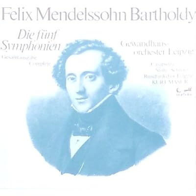 Mendelssohn Bartholdy: Die F&uuml;nf Symphonien / 5 Symphonies
