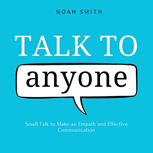 Talk to Anyone by Noah Smith episode artwork