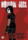 Hollow Girl: Collected Edition Volume 7 - Everyone's the Enemy