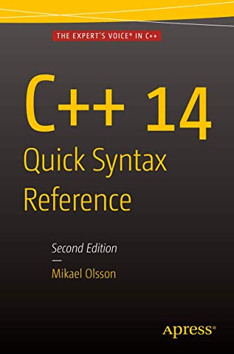 C++ 14 Quick Syntax Reference: Second Edition view 2