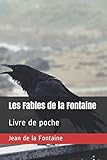 Les Fables de la Fontaine: Livre de poche (French Edition)