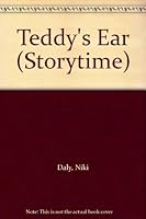 Teddy's Ear (Storytime) 0670808083 Book Cover