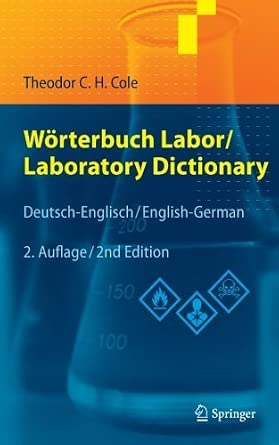 W????rterbuch Labor / Laboratory Dictionary: Deutsch/Englisch - English/German (German and English Edition) by Theodor C. H. Cole book cover