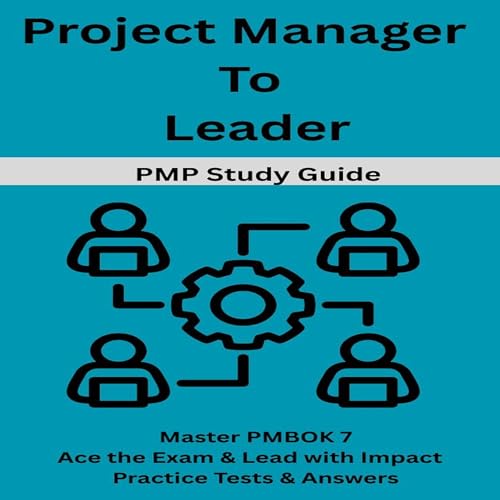 Project Manager to Leader: PMP Study Guide by Peter Spencer episode artwork