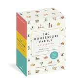 The Montessori Family Collection (Boxed Set): Trusted Guides to Raising Capable and Compassionate Humans (The...