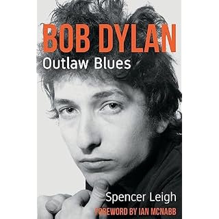 Bob Dylan: Outlaw Blues Relié – Illustré, 9 juillet 2020 - Les Beatles, Paul McCartney, John Lennon, RIngo Starr, George Harrison