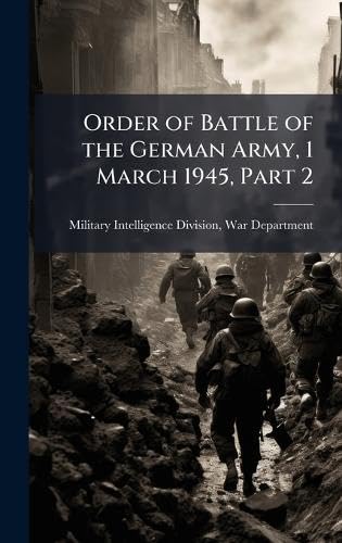 Order Of Battle Of The German Army, 1 March 1945, Part 2