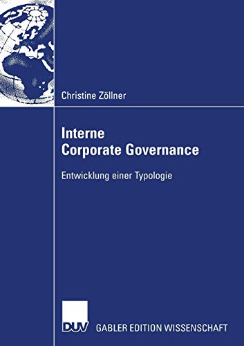 Interne Corporate Governance: Entwicklung einer Typologie