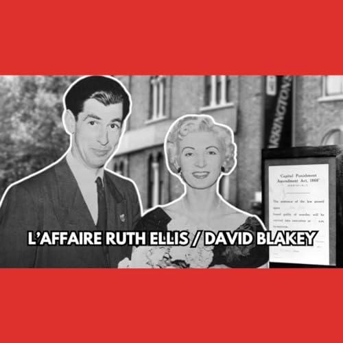 RUTH ELLIS, la dernière femme CONDAMNEE à m***... cover art