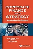 corporate finance and strategy: an active learning approach (english edition)