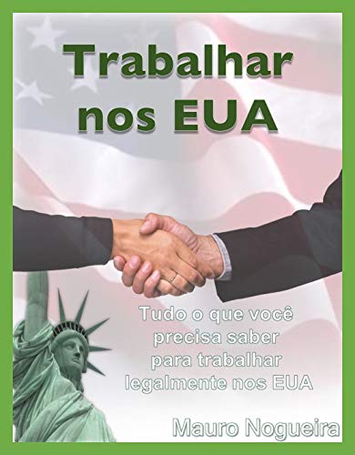Trabalhar nos EUA: Tudo o que você precisa saber para trabalhar legalmente nos EUA