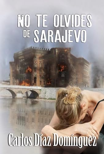 No te olvides de Sarajevo