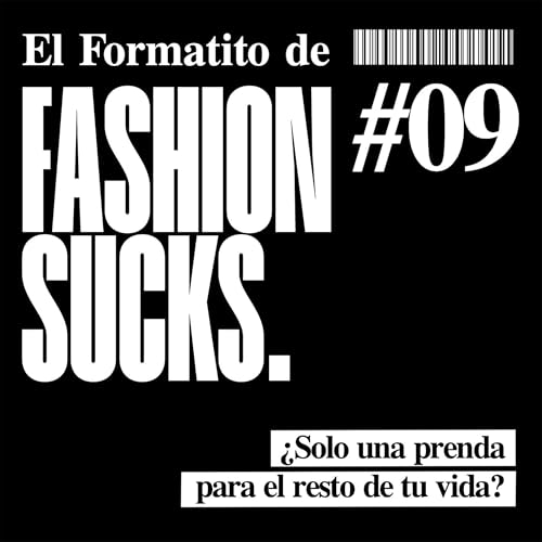 &iquest;Qu&eacute; prenda elegir&iacute;as para vestir el resto de tu vida? | El Formatito de Fashion Sucks