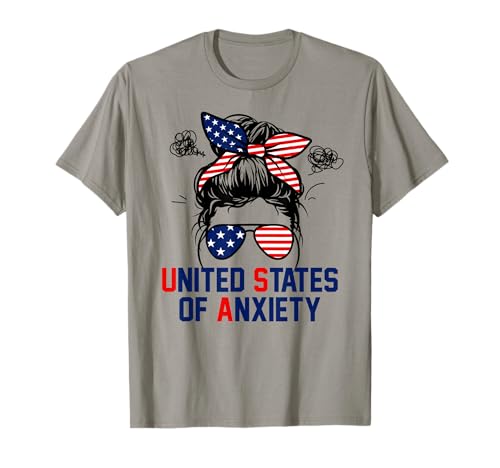4th of July Messy Bun Funny Patriotic United States Anxiety T-Shirt for Women Men