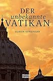 Der unbekannte Vatikan - Ulrich Nersinger 