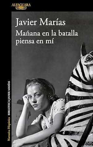 Mañana en la batalla piensa en mí