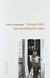  Versuch über das verstolperte Leben