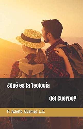 ¿Qué es la Teología del Cuerpo? (Spanish Edition)