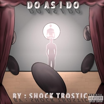 8. Do As I Do [Explicit]