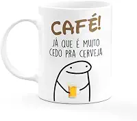 Porcelana Café Já Que É Muito Cedo Pra Cerveja 300ml