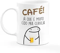 Caneca Porcelana Café Já Que É Muito Cedo Pra Cerveja 300ml