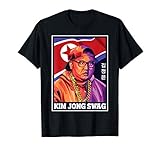 Kim Jong Un North Korea Funny Poster Art T-Shirt