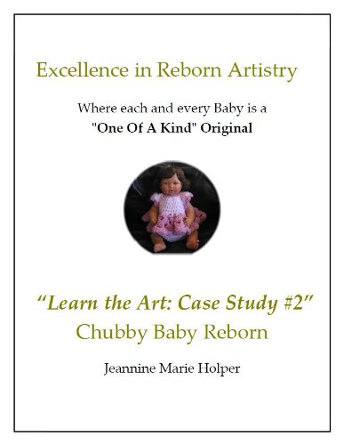 How to create A Chubby Baby Reborn (Excellence in Reborn Artistry)