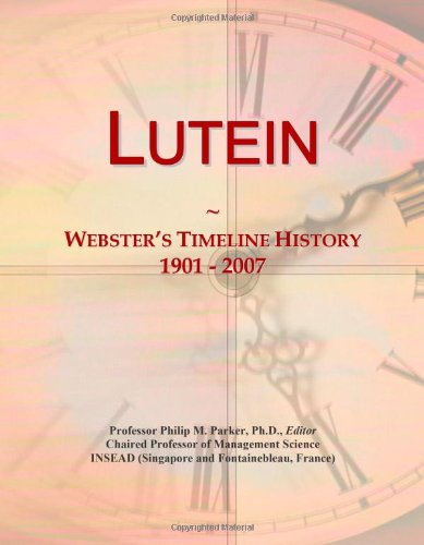 Preisvergleich Produktbild Lutein: Webster's Timeline History, 1901 - 2007