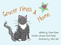 Gracer Finds A Home 1441492321 Book Cover
