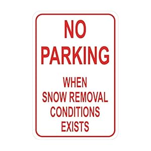 43LenaJon Geen Parking Sneeuw Metalen Teken, Verwijdering Voorwaarden Bestaat Parking Engineer Grade Aluminium…
