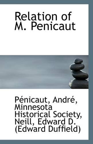Relation of M. Penicaut      Paperback – July 12, 2009