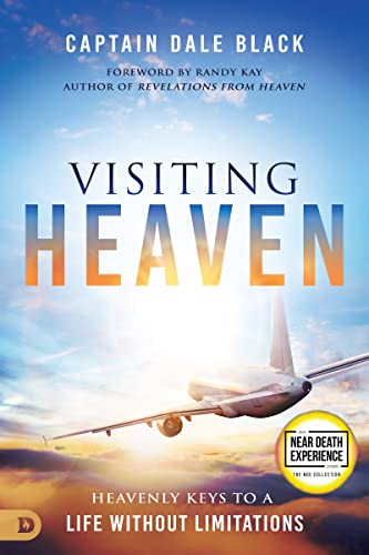 Image of Visiting Heaven: Heavenly Keys to a Life Without Limitations (An NDE Collection)