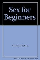 Sex for Beginners 0451053311 Book Cover
