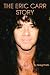 The Eric Carr Story