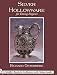 Silver Hollowware for Dining Elegance: Coin & Sterling (Schiffer Book for Collectors)