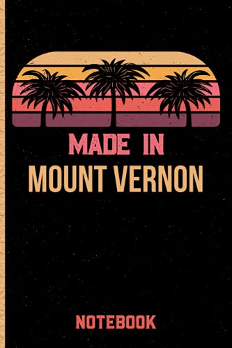 Made In Mount Vernon Notebook: Mount Vernon Gift Idea Lined Diary Notebook or Journal Vintage Beautiful Cover image 2