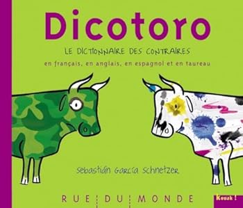 Hardcover DICOTORO - DICTIONNAIRE DES CONTRAIRES EN FRANCAIS, ESP [French] Book