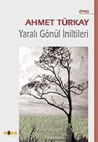 YaralI; Gönül Iniltileri