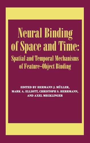 Neural Binding of Space and Time: Spatial and Temporal Mechanisms