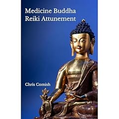 Medicine Buddha Reiki Attunement Audiolibro Por Chris Comish arte de portada