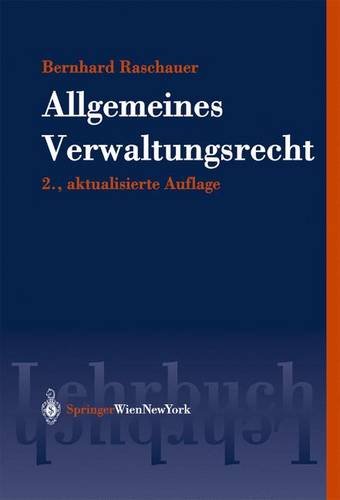 Allgemeines Verwaltungsrecht (Springers Kurzlehrbücher der Rechtswissenschaft) Allgemeines Verwaltungsrecht (Springers Kurzlehrbücher der Rechtswissenschaft)
