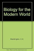 Biology for the Modern World B00142HFM4 Book Cover