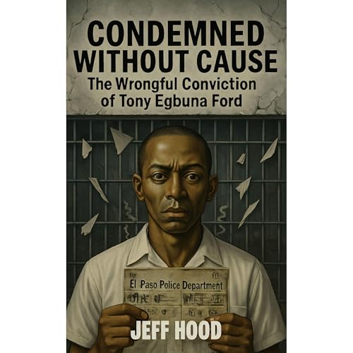 Condemned Without Cause Audiolibro Por Jeff Hood arte de portada